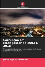 Joelly Rojo Rasamoel Corrupção em Madagáscar de 2003 a 2 (Paperback) (UK IMPORT)