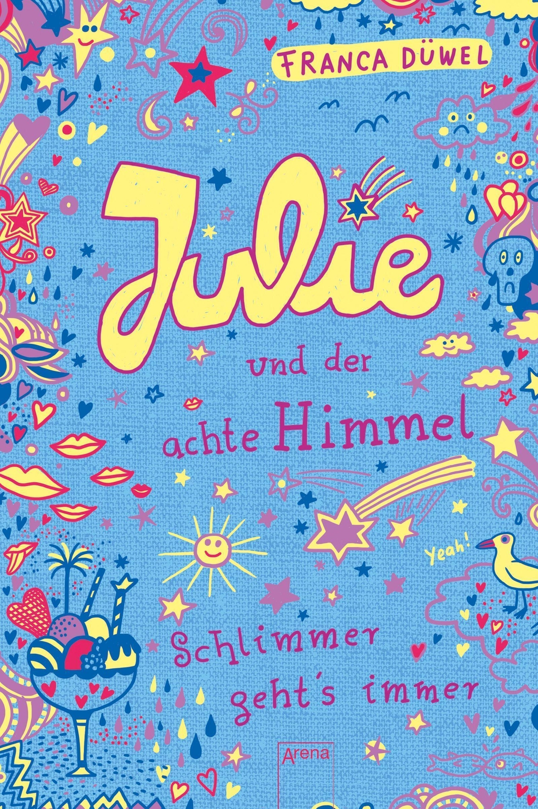 Thumbnail - Julie Und Der Achte Himmel. Schlimmer Geht's Immer 05 | Franca Düwel |