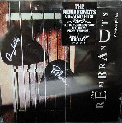 Choice Picks by The Rembrandts NEW! CD ,GREATEST HITS,I'LL BE THERE FOR YOU 