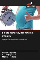 Pravin Yerpude (U. A.) | Salute Materna, Neonatale E Infantile | Taschenbuch