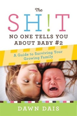 Dawn Dais The Sh!t No One Tells You About Baby #2 (Taschenbuch)