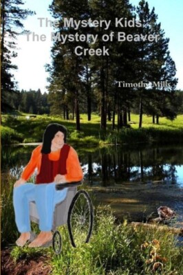 Mills - Mystery Kids  The Mystery of Beaver Creek - New paperback or s - X555z
