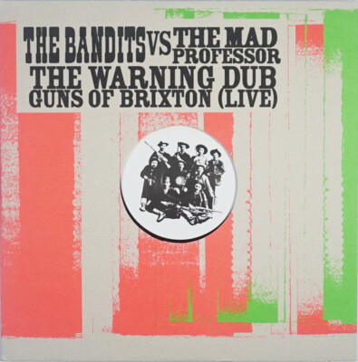 The Bandits Vs Mad Professor - The Warning Dub (12'')