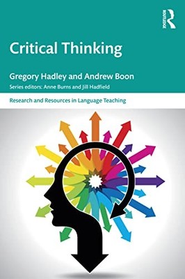 Research and Resources in Language Teaching Ser.: Critical Thinking by ...