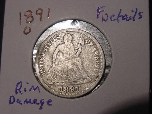1891-O SEATED LIBERTY DIME F DETAILS POPULAR DATE SHIPS FREE