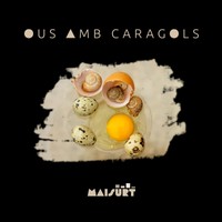 Maisurt Ous Amb Cargols (Cd)