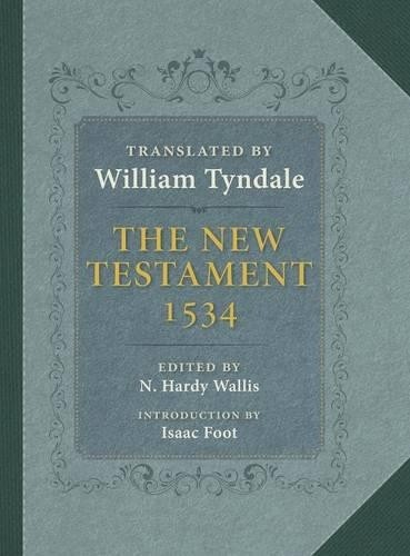 The New Testament: A Reprint of the Edition of 1534 with the Translator's Prefaces and Notes and the Variants of the Edition of 1525 - Image 4