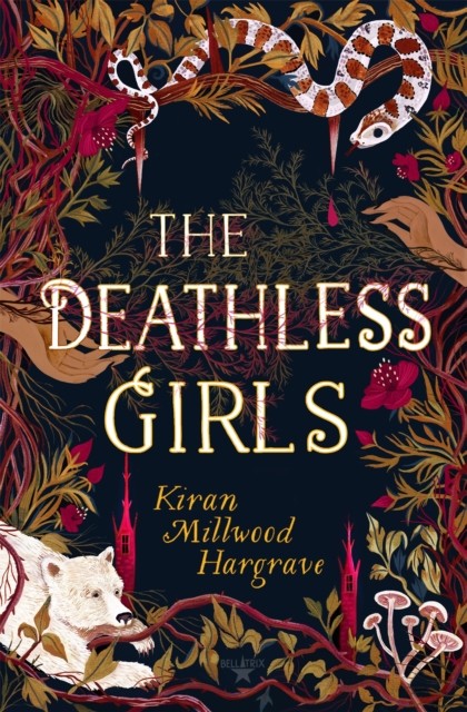 The Deathless Girls By Kiran Millwood Hargrave. - Image 3