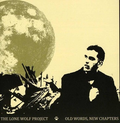 The Lone Wolf Projec - Old Words, New Chapters [New CD]