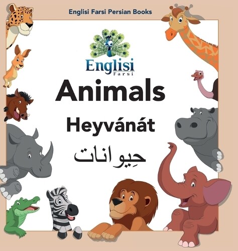 Thumbnail - Mona Kiani Englisi Farsi Persian Books Animals Heyvnt (gebundene
