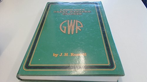 Pictorial Record of Great Western Engines - Russell, J. H.