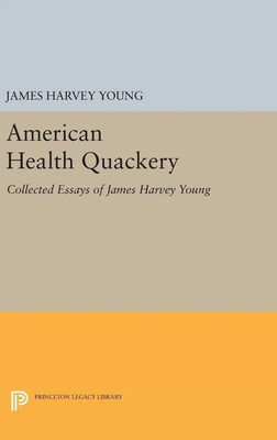 James Harvey Young | American Health Quackery | Buch | Englisch (2016)
