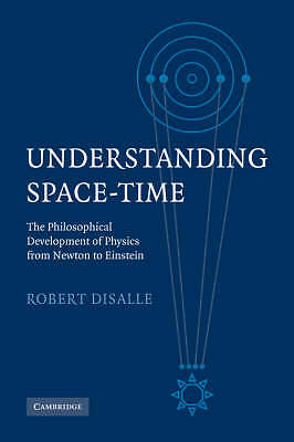Understanding Space-Time DiSalle Hardback Cambridge University Press