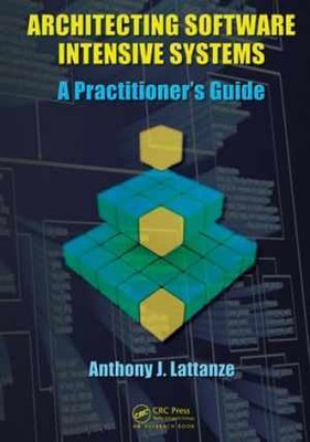Architecting Software Intensive - Hardcover, by Lattanze Anthony J. - Very Good