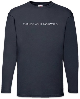Change Your Password Langarm T-Shirt Work On Your Problem Informatiker