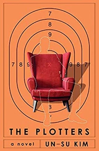 The Plotters : A Novel Hardcover Un-Su Kim