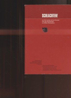 Schlachten! Von Tom Lanoye und Luk Perceval. Nach den Rosenkriegen von William S