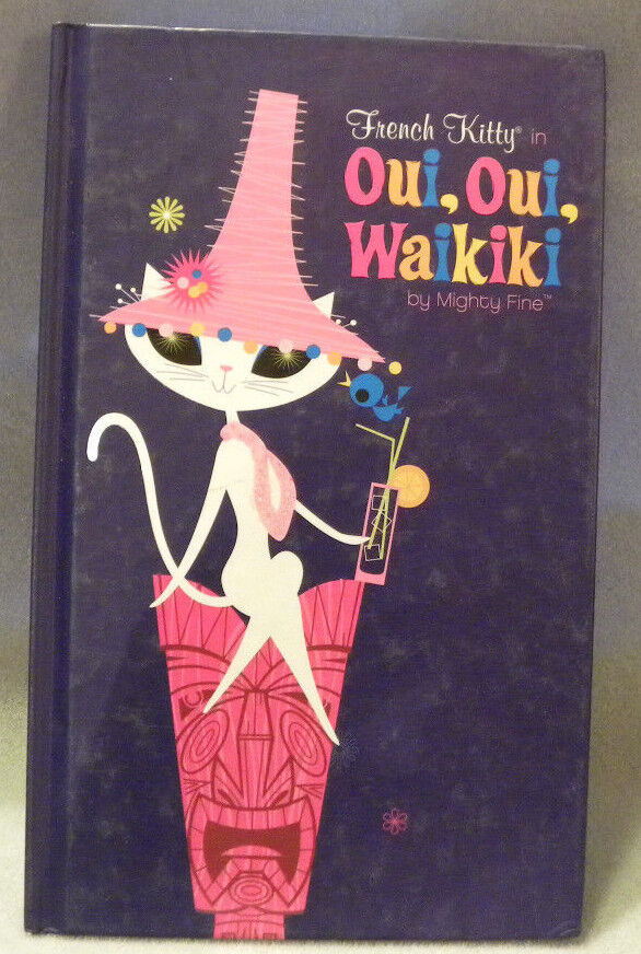 French Kitty in Oui, Oui, Waikiki by Mighty Fine Inc., HC French Kitty in Oui, Oui, Waikiki by Mighty Fine Inc., HC