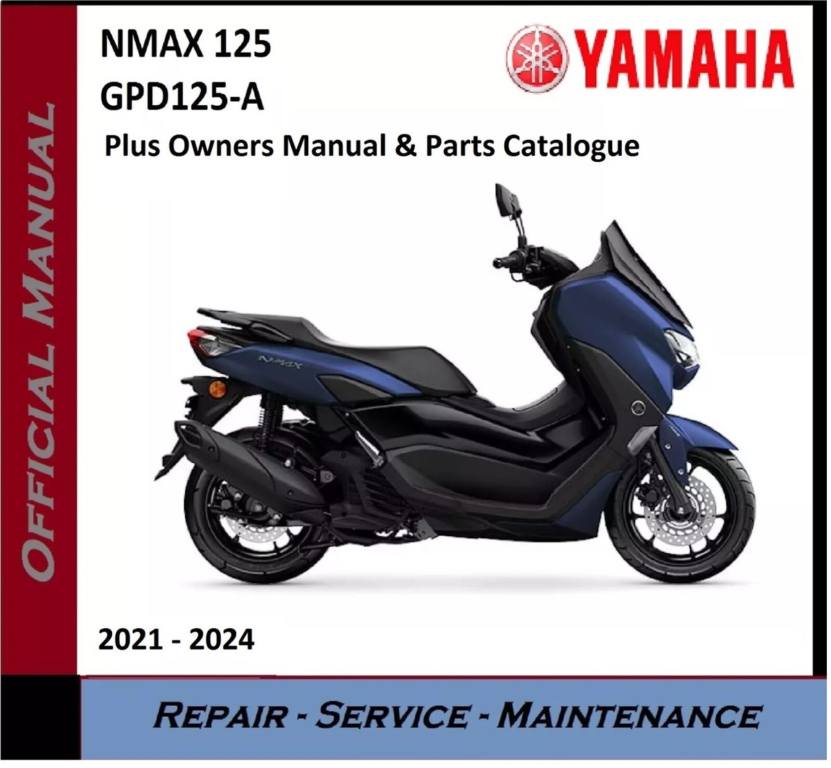 Yamaha NMAX 125 Workshop Service Repair Manual 2021 2022 2023 2024