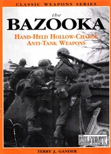 BAZOOKA WW2 HAND-HELD ANTI-TANK WEAPONS PIAT PANZERFAUST PANZERSCHRECK RAKETENWE