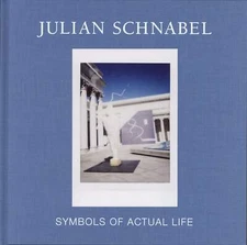 Max Hollein / Julian Schnabel Symbols of Actual Life 2019