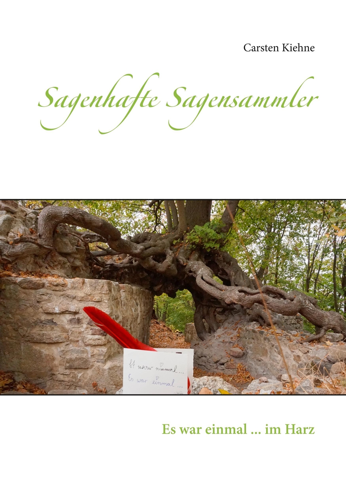 Thumbnail - Sagenhafte Sagensammler Es War Einmal ... Harz Carsten Kiehne