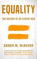 Darrin Mcmahon - Equality The History Of An Elusive Idea - Hardback - G245Z