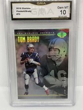 2018 Panini Illusions w Jim Plunkett #73 Tom Brady New England Patriots GMA 10 S