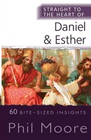 Phil Moore | Straight To The Heart Of Daniel And Esther | Taschenbuch | Englisch
