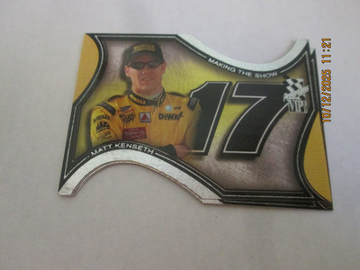 MATT KENSETH  2001 PRESS PASS VIP MAKING THE SHOW DIE CUT CARD #MS 8/24