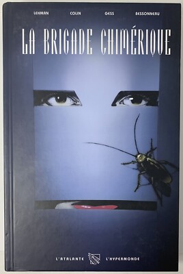 La Brigade Chimérique Integrale L'atalante 2012 Hardcover French Comic Book