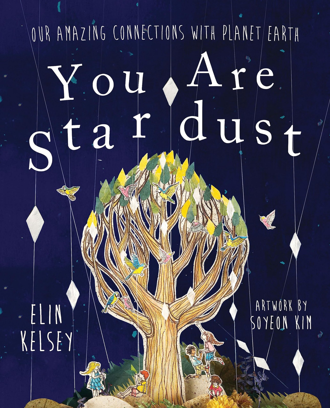 You are Stardust by Elin Kelsey, Soyeon Kim - - Image 6