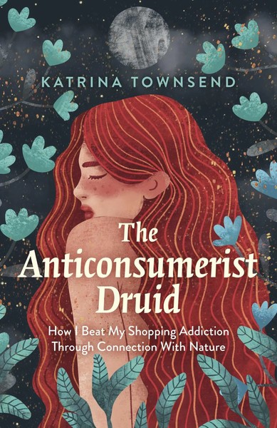 Anti-Consumerist Druid, The | Katrina Townsend | Englisch | Taschenbuch | 2022-image