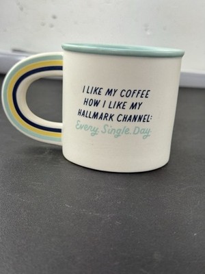 I Like My Coffee How I Like My Hallmark Channel Every Single Day Mug