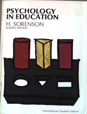Psychology in education: international student edition. Sorenson, Herbert: