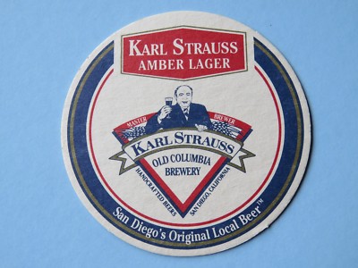 Beer Brewery Coaster ~ KARL STRAUSS Old Columbia Brewery ~ San Diego's Local