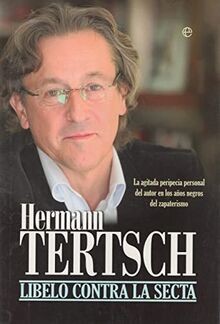 Libelo contra la secta : la agitada peripecia perso... | Buch | Zustand sehr gut