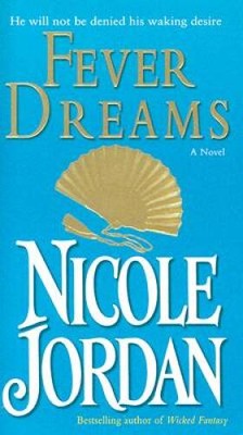 Fever Dreams - Mass Market Paperback By Jordan, Nicole - VERY GOOD