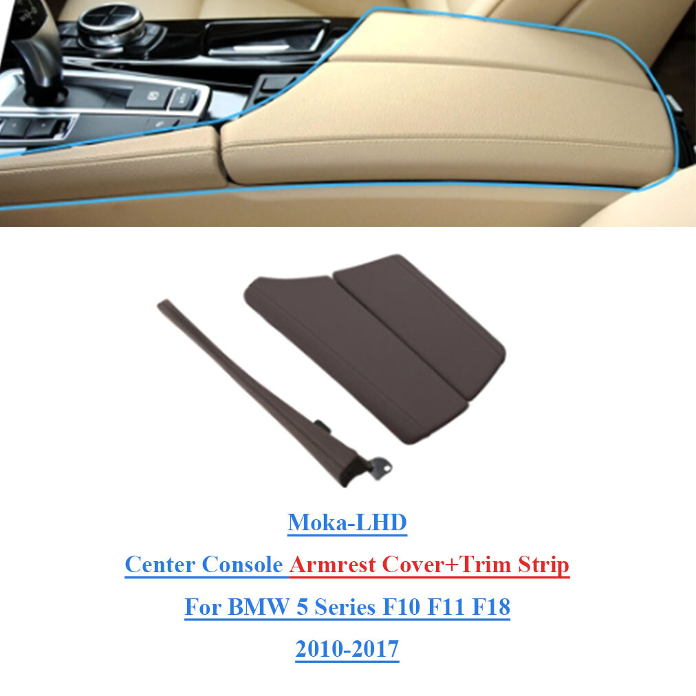 For BMW 5 Series F10 F11 F18 2010-2017 Front Center Armrest Cover Panel Moka LHD