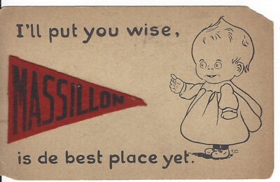 Postcard OH Massillon, I'll Put You Wise, Is De Best Place  Felt Pennant 1913 V3