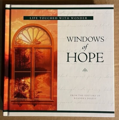 Windows of Hope: Life Touched With Wonder Editors of Reader's Digest (HARDCOVER)