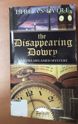  The Disappearing Dowry: An Ezra Melamed Mystery