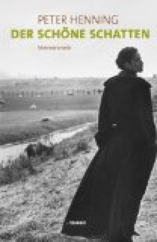 Der schöne Schatten - Meeresnovelle. Henning, Peter: - Henning, Peter