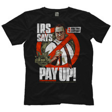 Mike Rotunda aka I.R.S. - Pay Up! T-Shirt