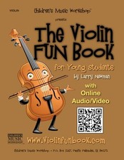 The Violin Fun Book: for Young Students The Violin Fun Book Series for Violin,