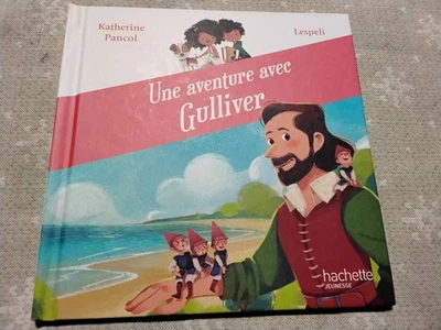 Une Aventure avec Gulliver - Hachette Jeunesse CNL Au Pays des Livres - Photo 1/2