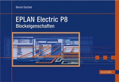 EPLAN Electric P8 Blockeigenschaften Blockeigenschaften Gischel, Bernd:
