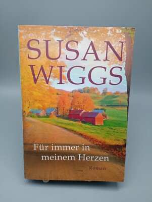 Für immer in meinem Herzen  |  Susan Wiggs, 9783365003787  N E U