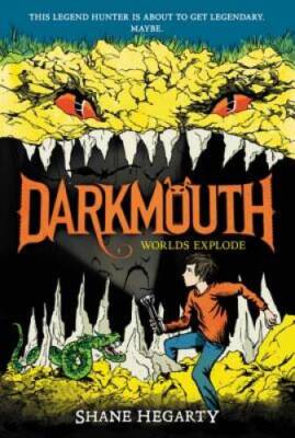 Darkmouth #2: Worlds Explode - Paperback By Hegarty, Shane - GOOD
