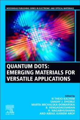 Quantum Dots : Emerging Materials for Versatile Applications, Paperback by Ka...